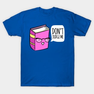 Don't Judge A Book T-Shirt